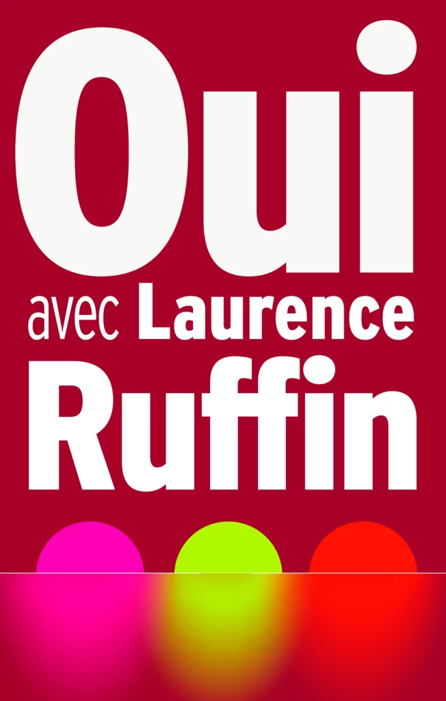 Bandeau affichant le texte suivant : 'Oui avec Laurence Ruffin'